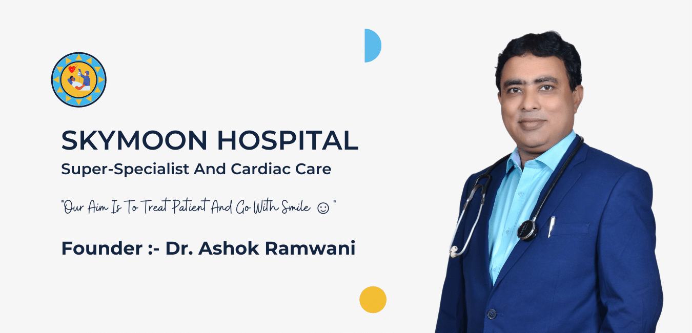 Dr. Ashok Ramwani Founder of SKYMOON HOSPITAL.